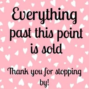 SOLD Beyond this point!! =)